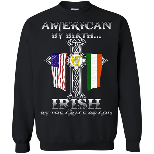 American By Birth Irish By The Grace Of God T-shirt Black