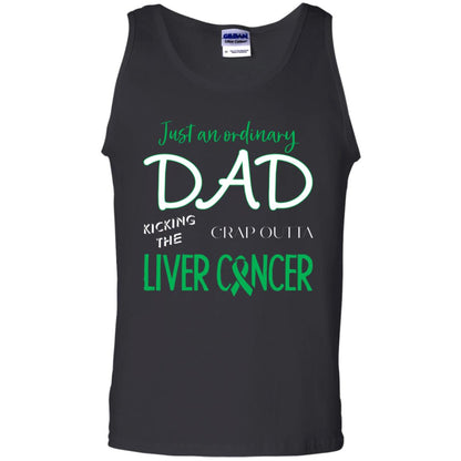 Just An Ordinary Dad Kicking The Crap Outta Liver Cancer Shirt Black