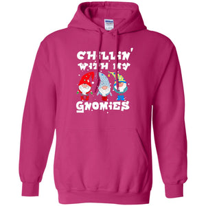 Chillin' With My Gnomies X-mas Gift Shirt For Mens Womens KidsG185 Gildan Pullover Hoodie 8 oz.
