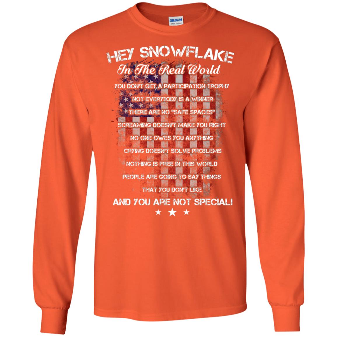 Hey Snowflake In The Real World You Don't Get A Participation Trophy Military T-shirt Orange