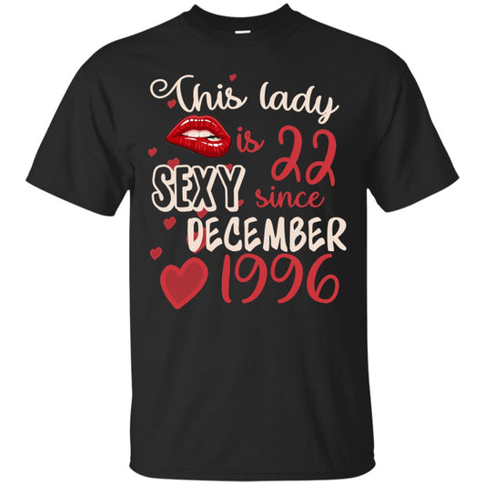 This Lady Is 22 Sexy Since December 1996 22nd Birthday Shirt For December Womens Black