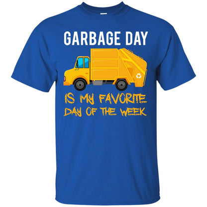 Garbage Day Is My Favorite Day Of The Week Garbage Day T-shirt Royal