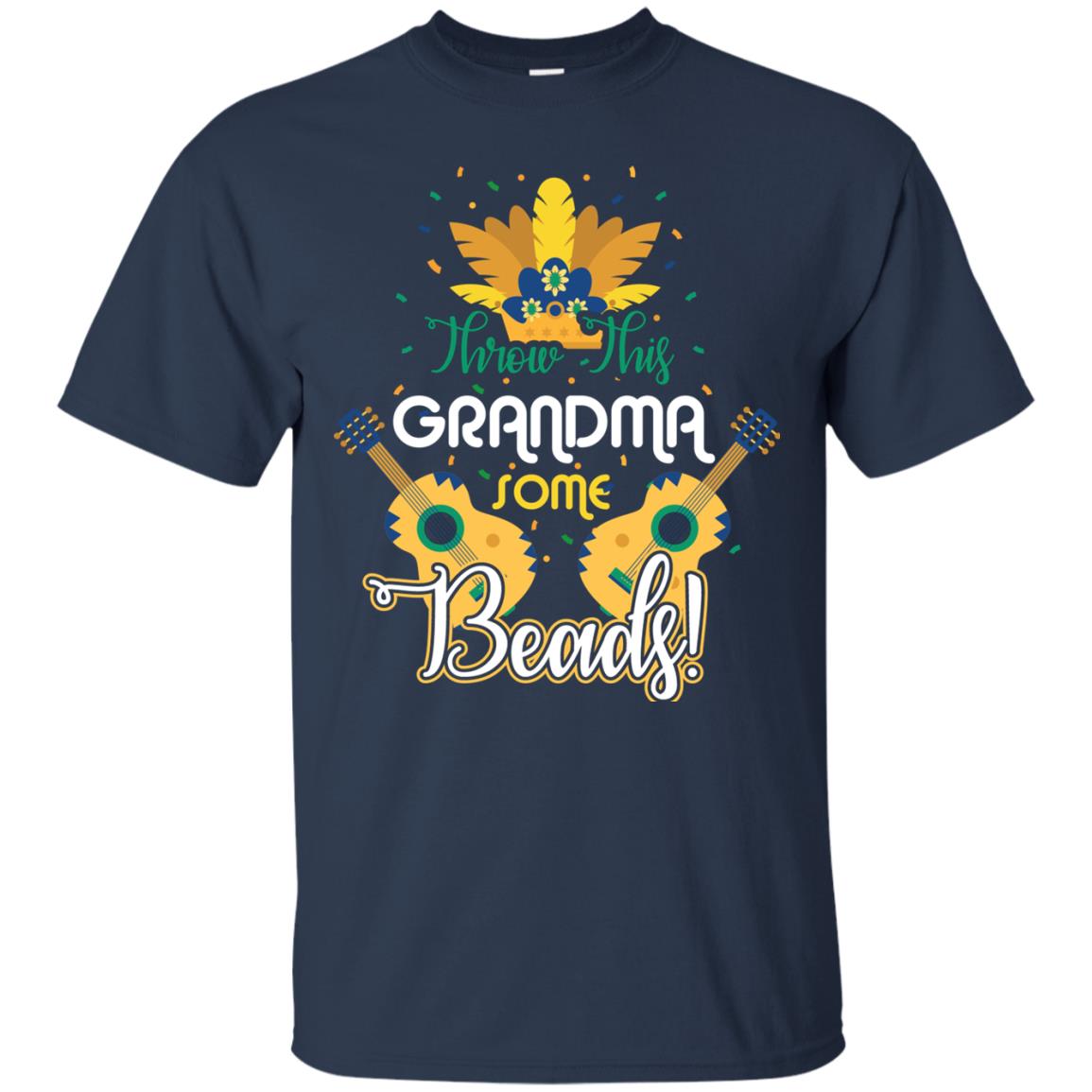 Mardi Gras T-shirt Throw This Grandma Some Beads Navy