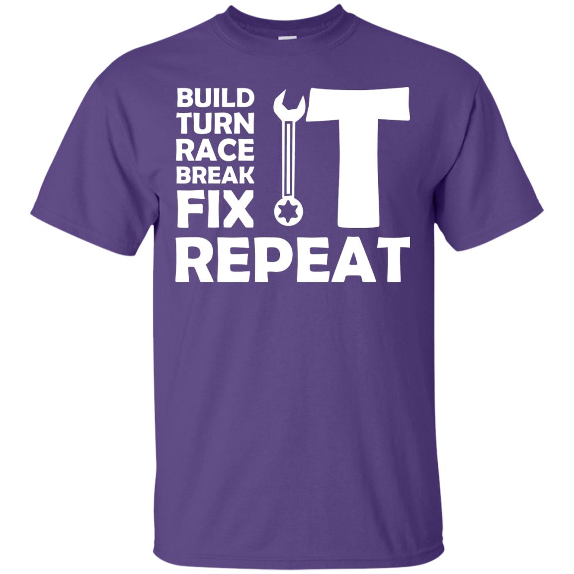 Build Turn Race Break Fix Repeat Racing Shirt Purple