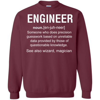 Engineer Someone Who Does Precision Guesswork Based On Unreliable Data Provided By Those Of Questionable Knowledge Maroon