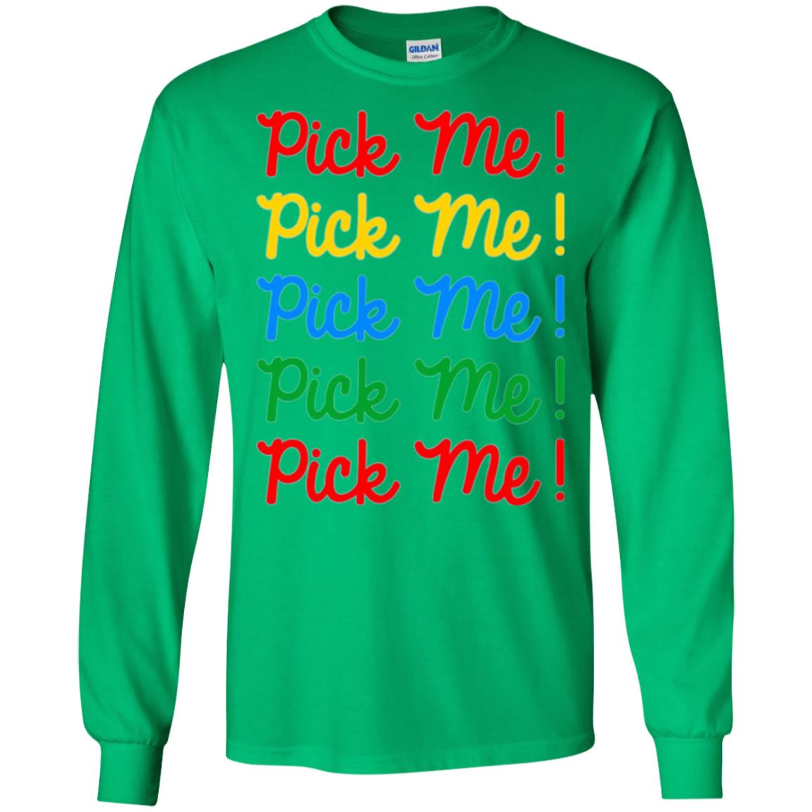 Pick Me Contestant T-shirt Irish Green