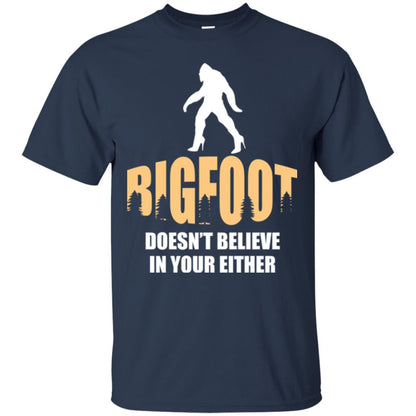 Bigfoot Doesn't Believe In Your Either T-shirt Navy