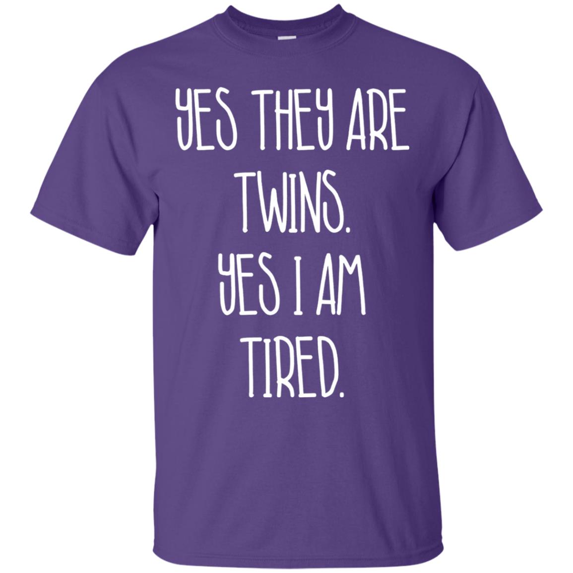 Yes They Are Twins Yes I Am Tired Twins Family Shirt Purple