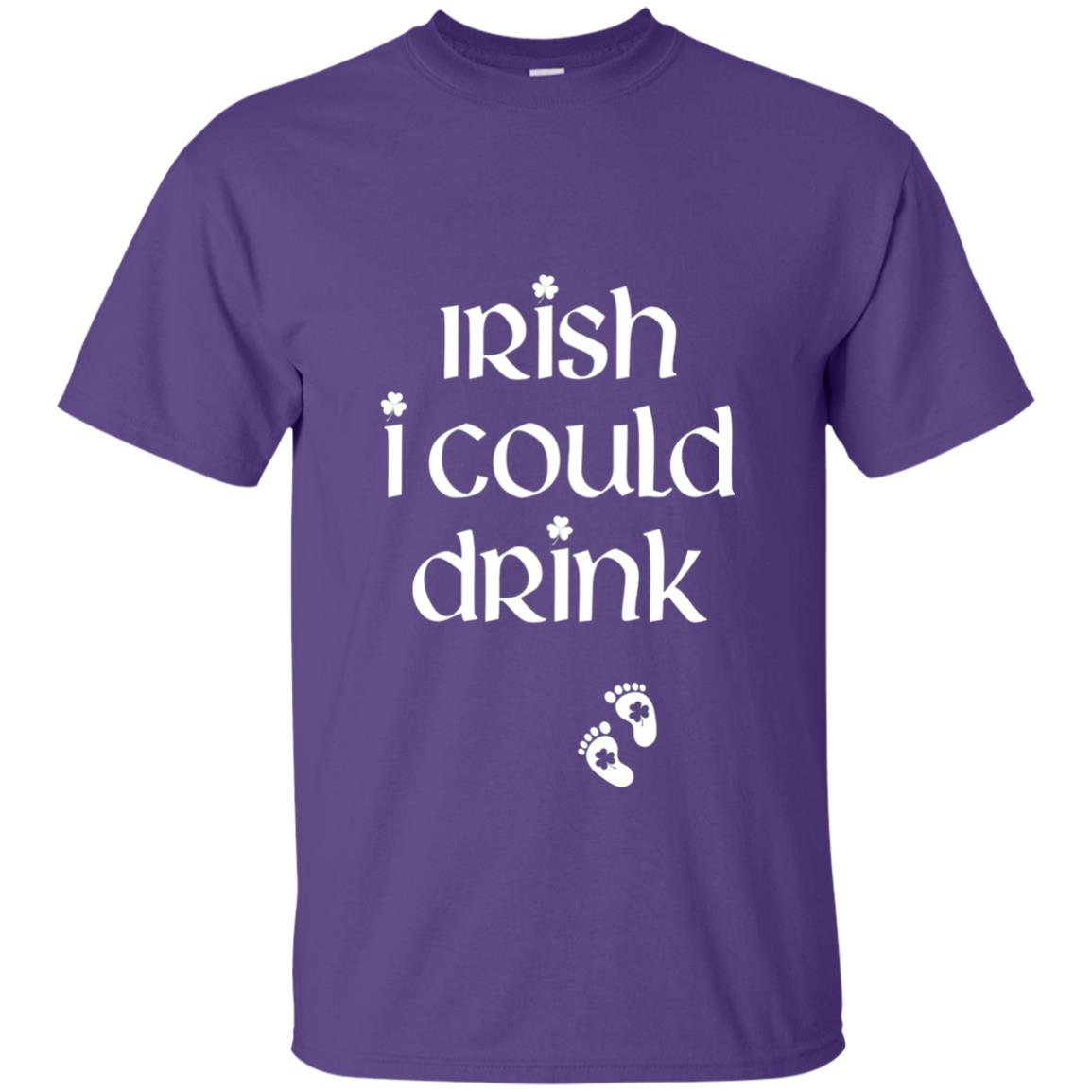 Irish I Could Drink Funny Pregnancy St Patrick_s Day T-shirt Purple