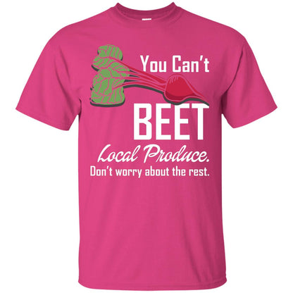 You Can_t Beet Local Produce Farmers Market T-shirt Heliconia