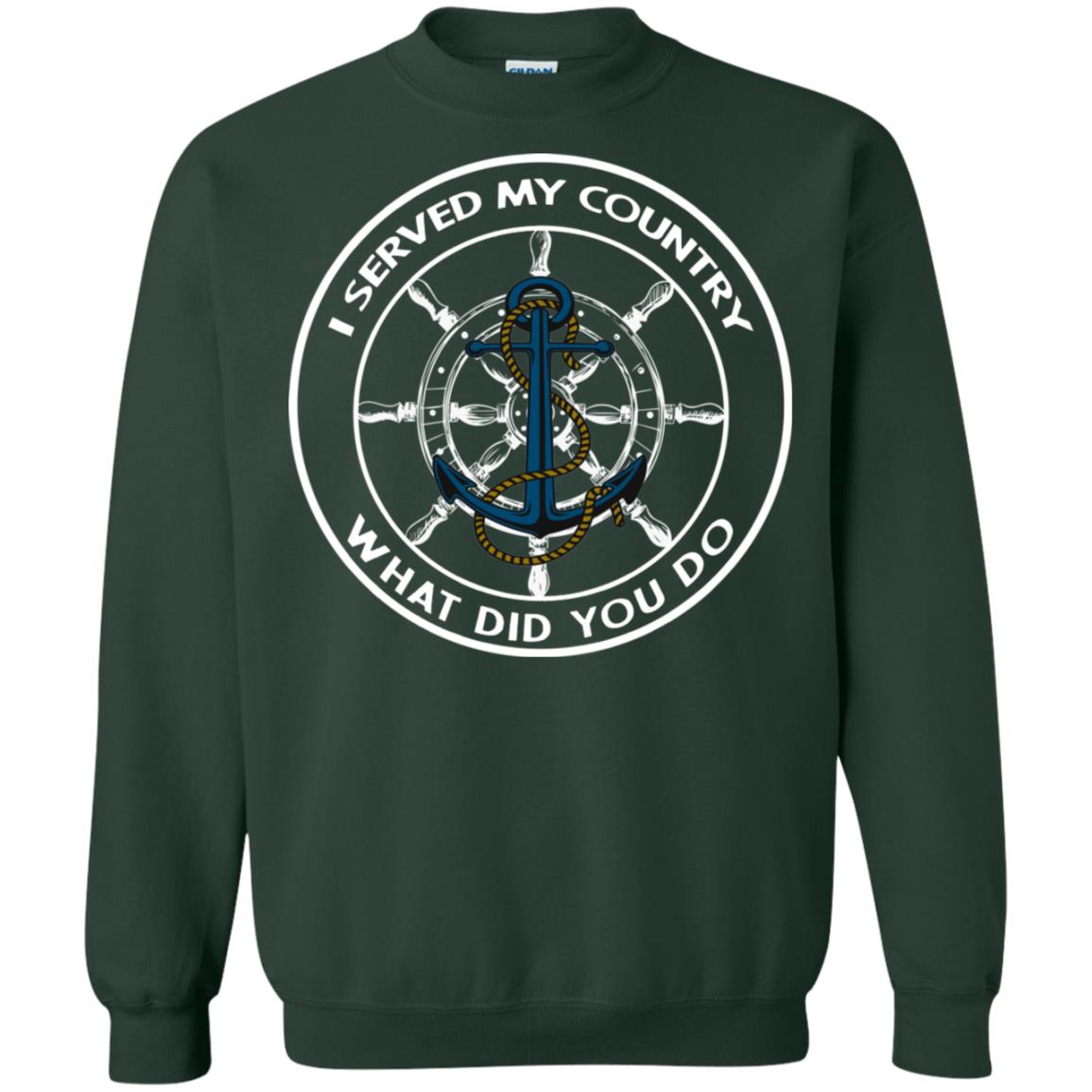 I Served My Country What Did You Do Shirt For Mens Or Womens Forest Green