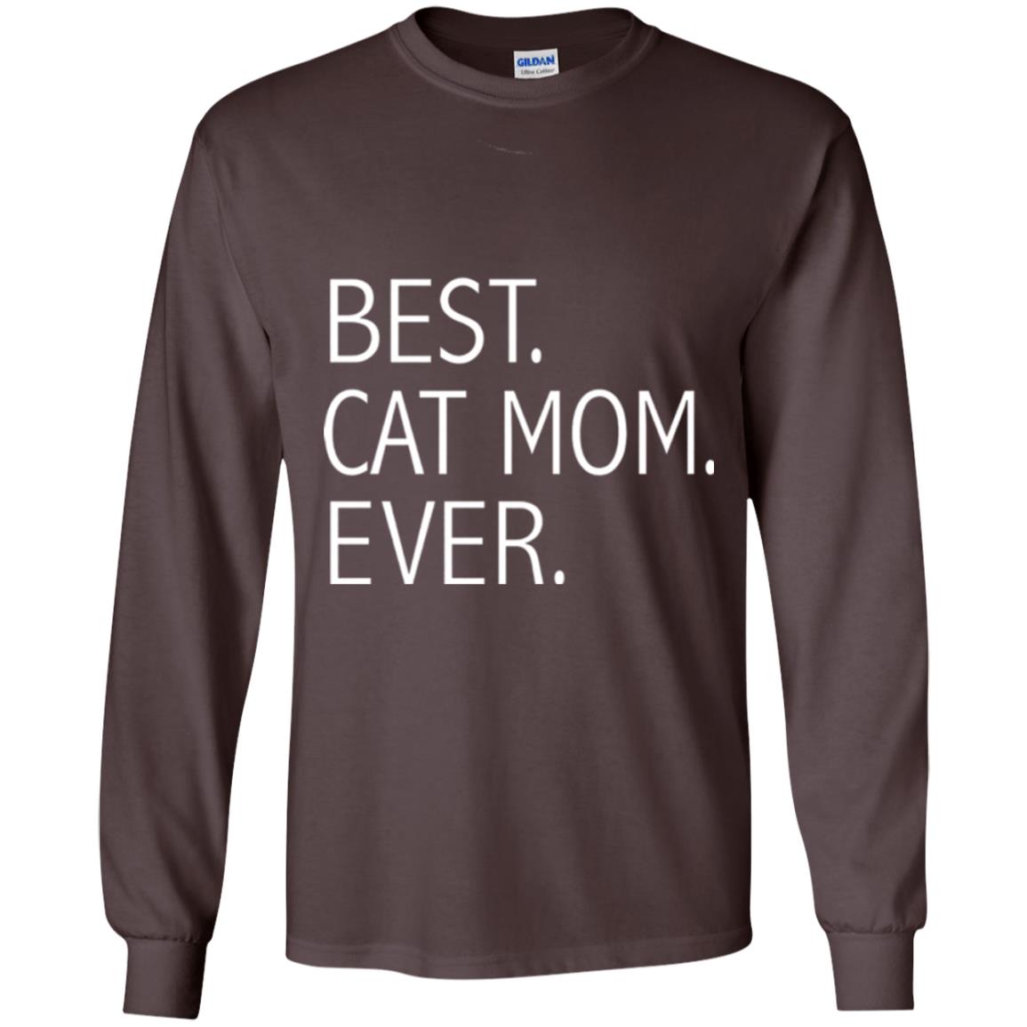 Funny Best Cat Mom Ever T-shirt Cute Cat Lady Dark Chocolate