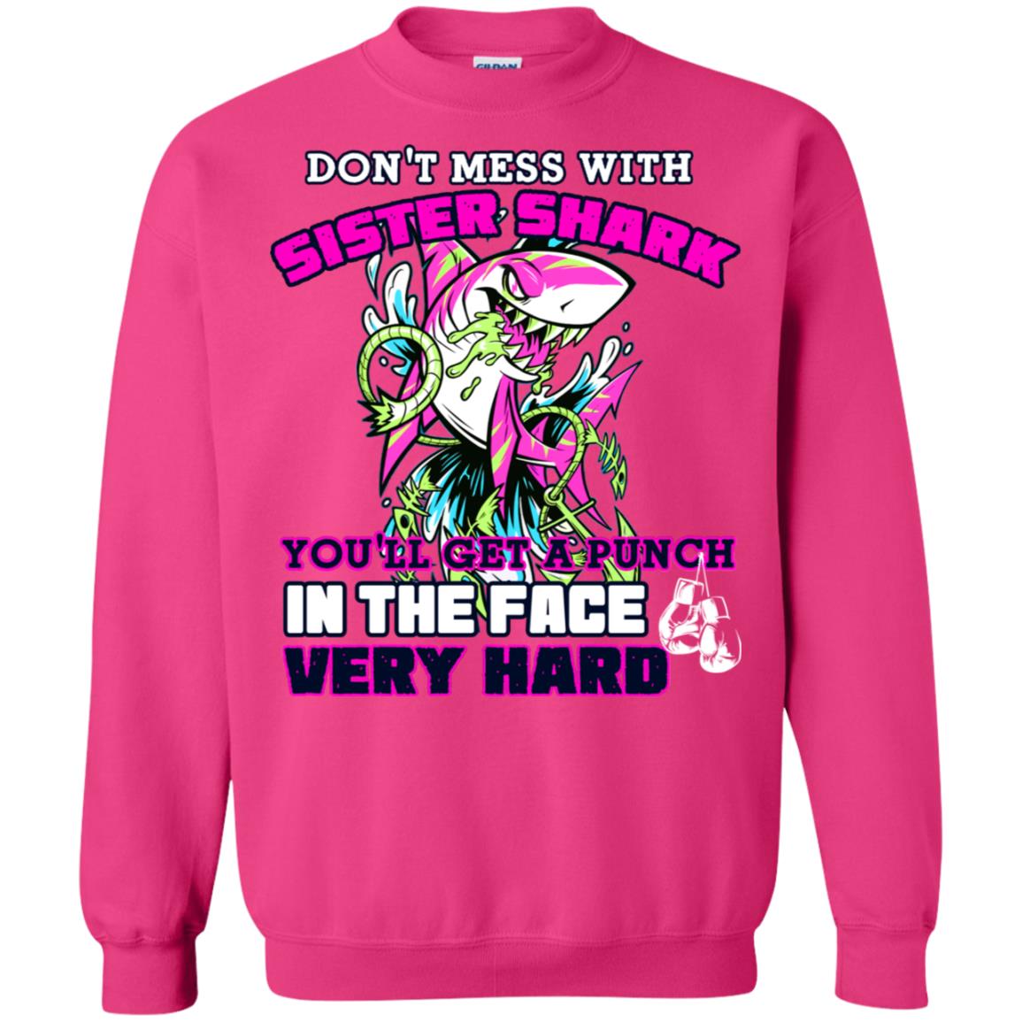Don't Mess With Sister Shark You'll Get A Punch In The Face Very Hard Family Shark Shirt Heliconia