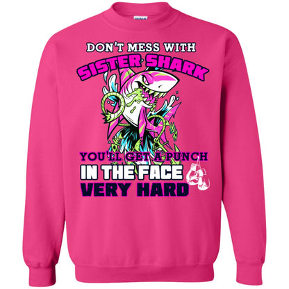 Don't Mess With Sister Shark You'll Get A Punch In The Face Very Hard Family Shark Shirt Heliconia