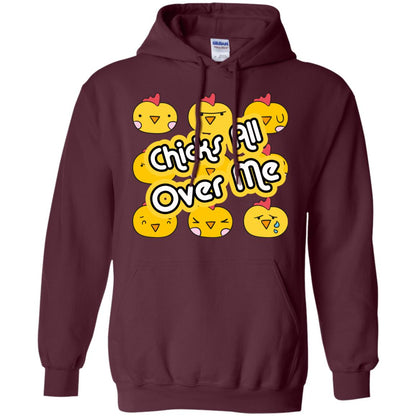 Chicks All Over Me Funny Chickens Shirt For Easter Day Maroon