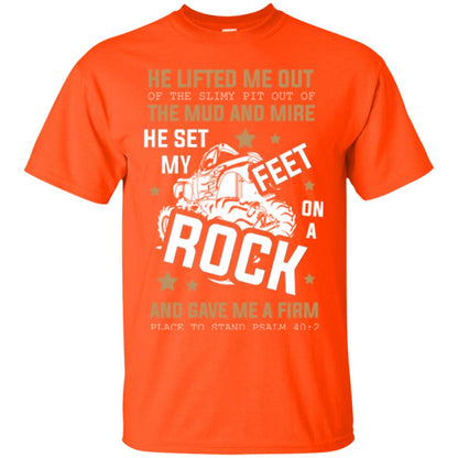 Christian T-shirt He Lifted Me Out Of The Slimy Pit Out Of The Mud And Orange