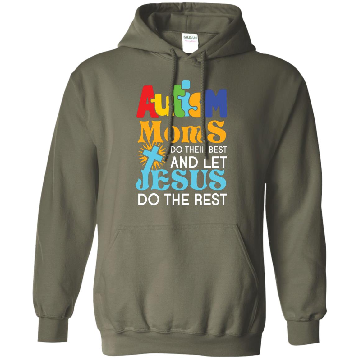 Autism Moms Do Their Best And Let Jesus Do The Rest Autism Mom T-shirt Military Green