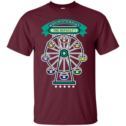 Why Is Straight The Default Lgbt Shirt Maroon