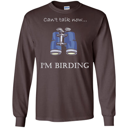 Can_t Talk Now I_m Birding Bird-watching T-shirt Dark Chocolate