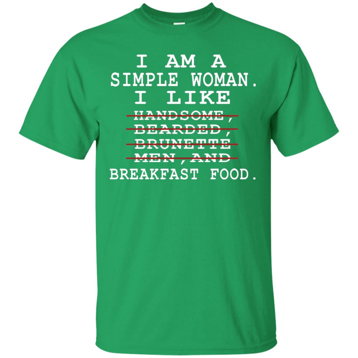 I Am Simple Woman I Like Breakfast Food Shirt Irish Green