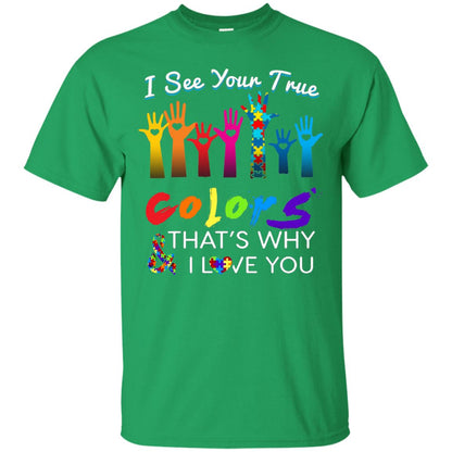 I See Your True Colors Hands Autism Awareness Shirt Irish Green