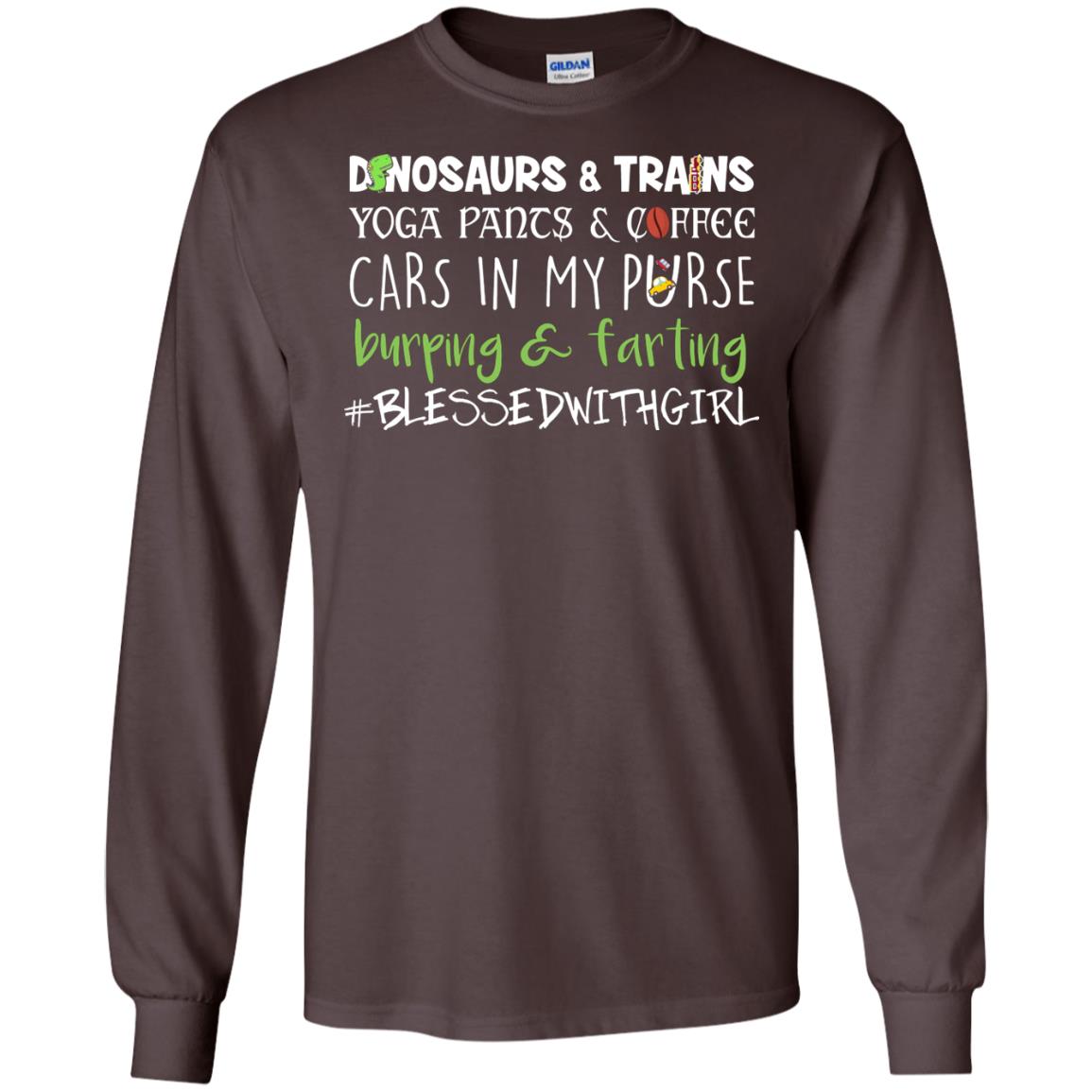Dinosaurs And Trains Yoga Pants Coffee Cars In My Purse Buring Farting Mom Of Girls Shirt Dark Chocolate