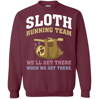 Sloth Running Team We Will Get There When We Get There Maroon