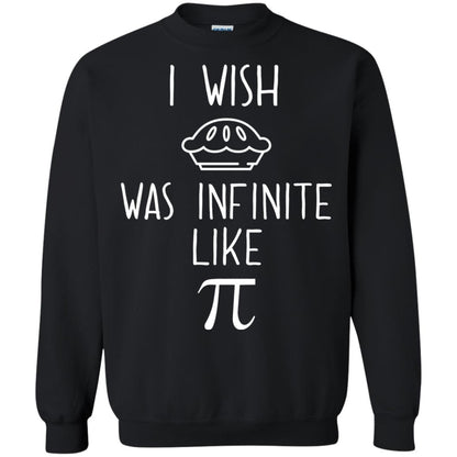 Funny Pi Day Shirt I Wish Pie Was Infinite Like Pi Black