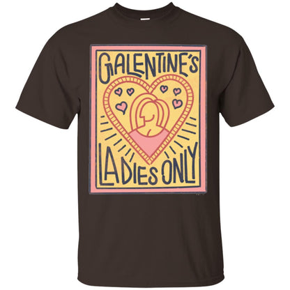 Premium T-shirt Galentine_s Day Ladies Only Dark Chocolate