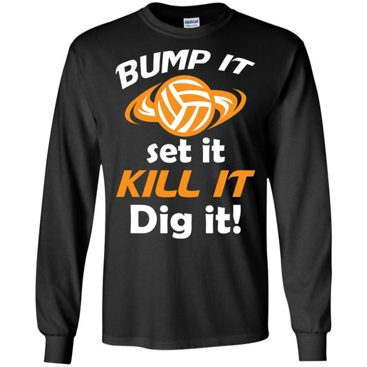 Bump It Set It Kill It Dig It Volleyball Lover T-shirt Black