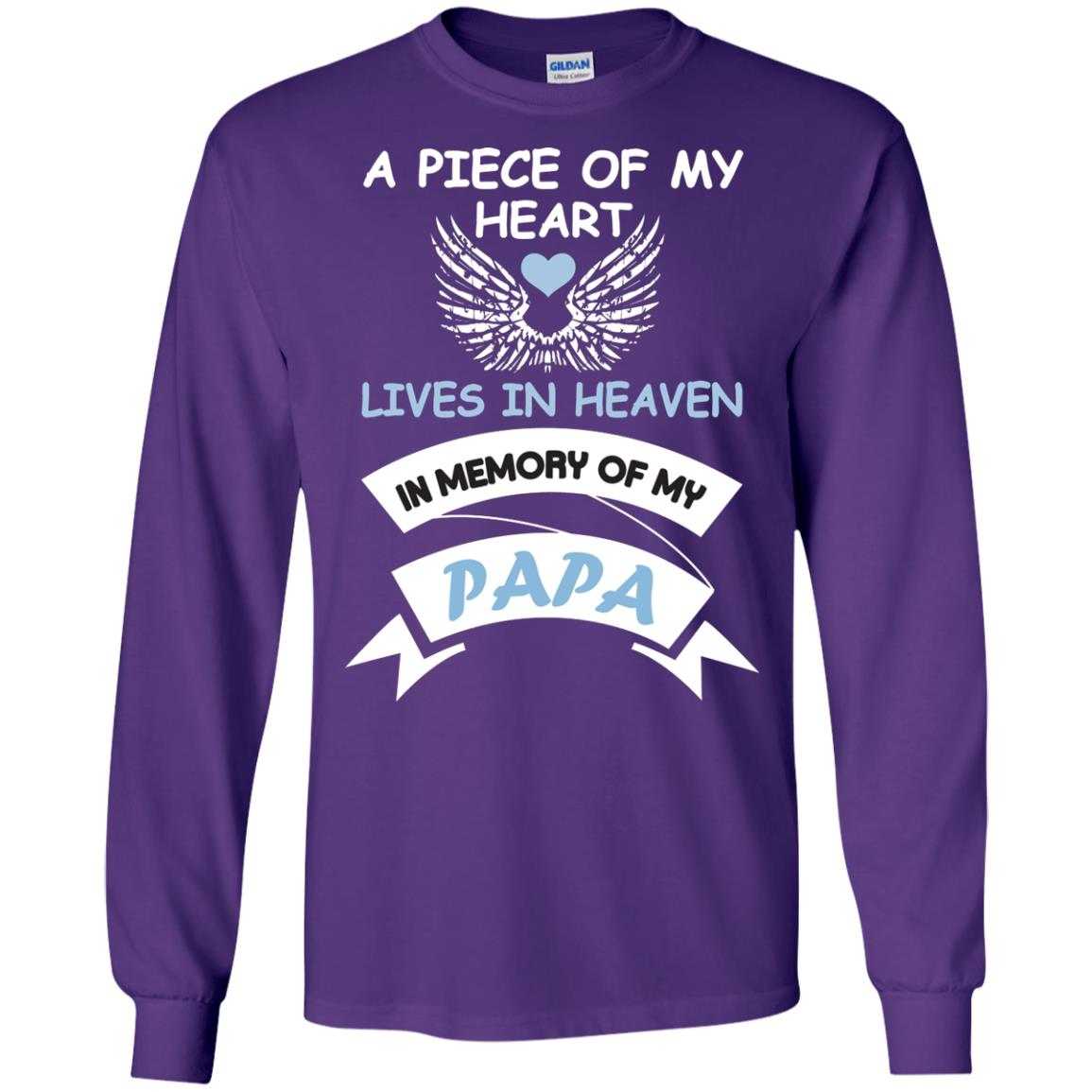 A Piece Of My Heart Lives In Heaven In Memory Of My Papa Shirt Purple