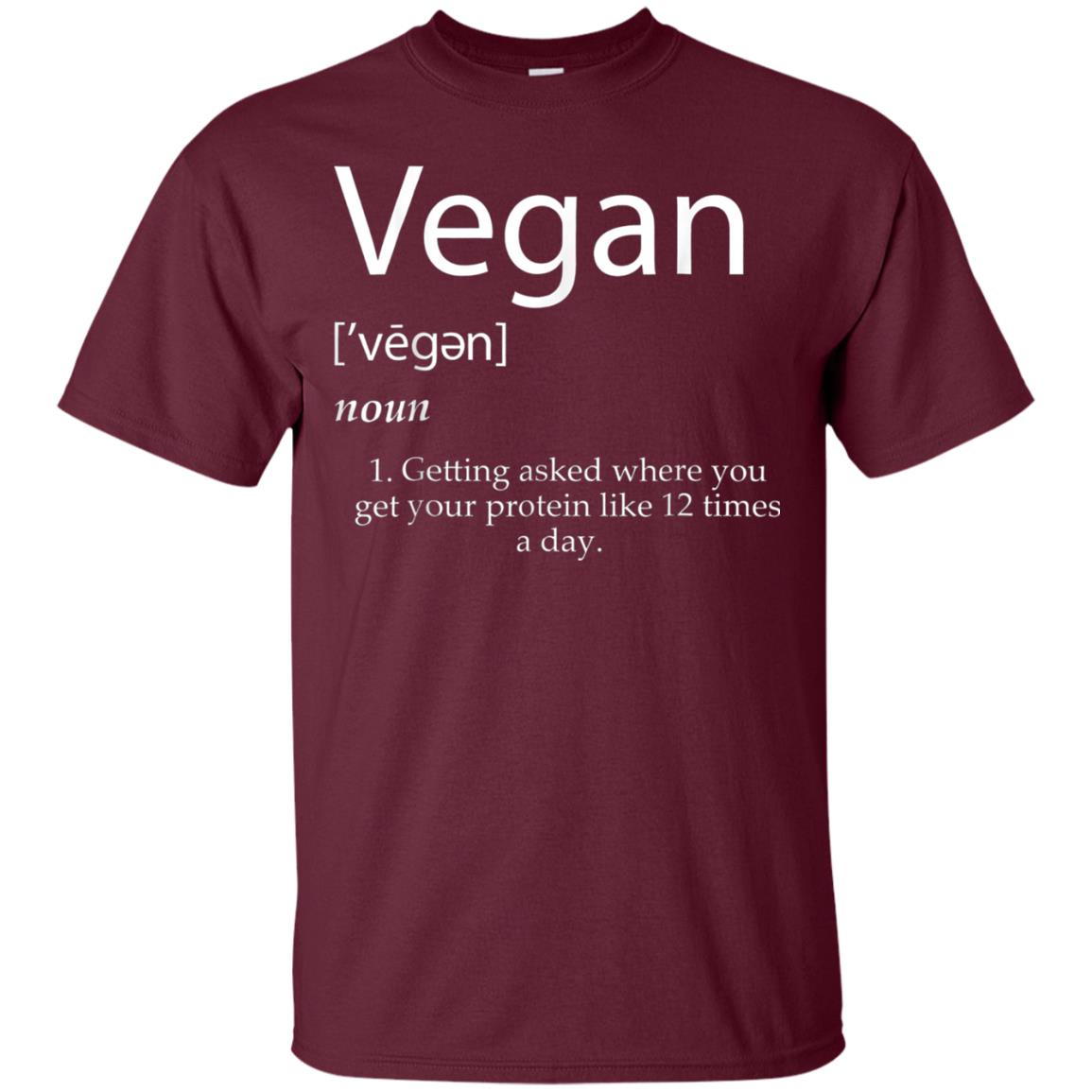 Vegan Definition Shirt Funny Veganism Protein Cookbook Maroon