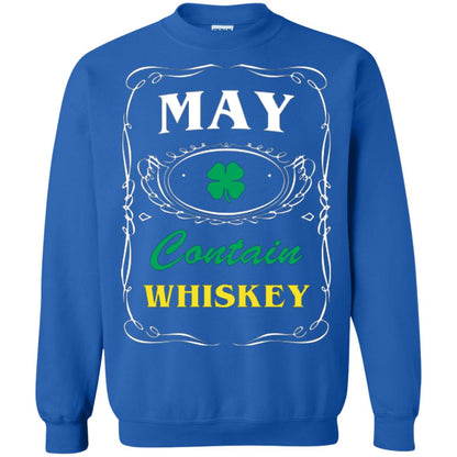 Saint Patrick's Day T-shirt May Contain Whiskey Royal