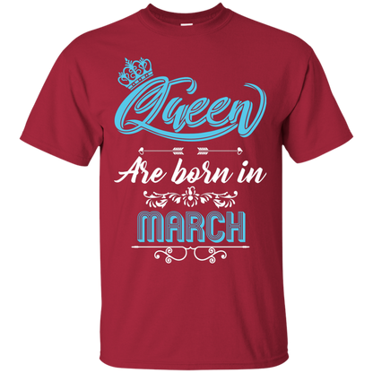 Brithday T-Shirt Queen Are Born In March Cardinal