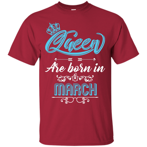 Brithday T-Shirt Queen Are Born In March