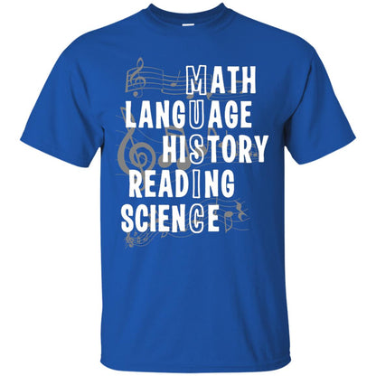 Music Teacher T-shirt Math Langusge History Reading Science Royal