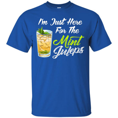 Im Just Here For The Mint Juleps Funny Kentucky Shirt Royal