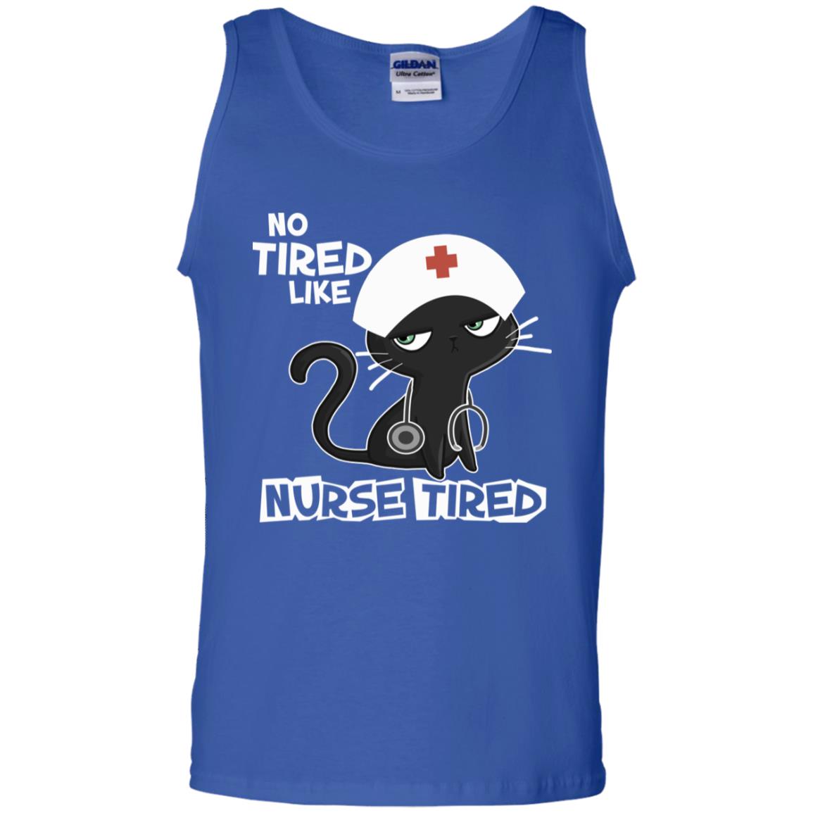 No Tired Like Nurse Tired Nursing Idea Shirt Royal