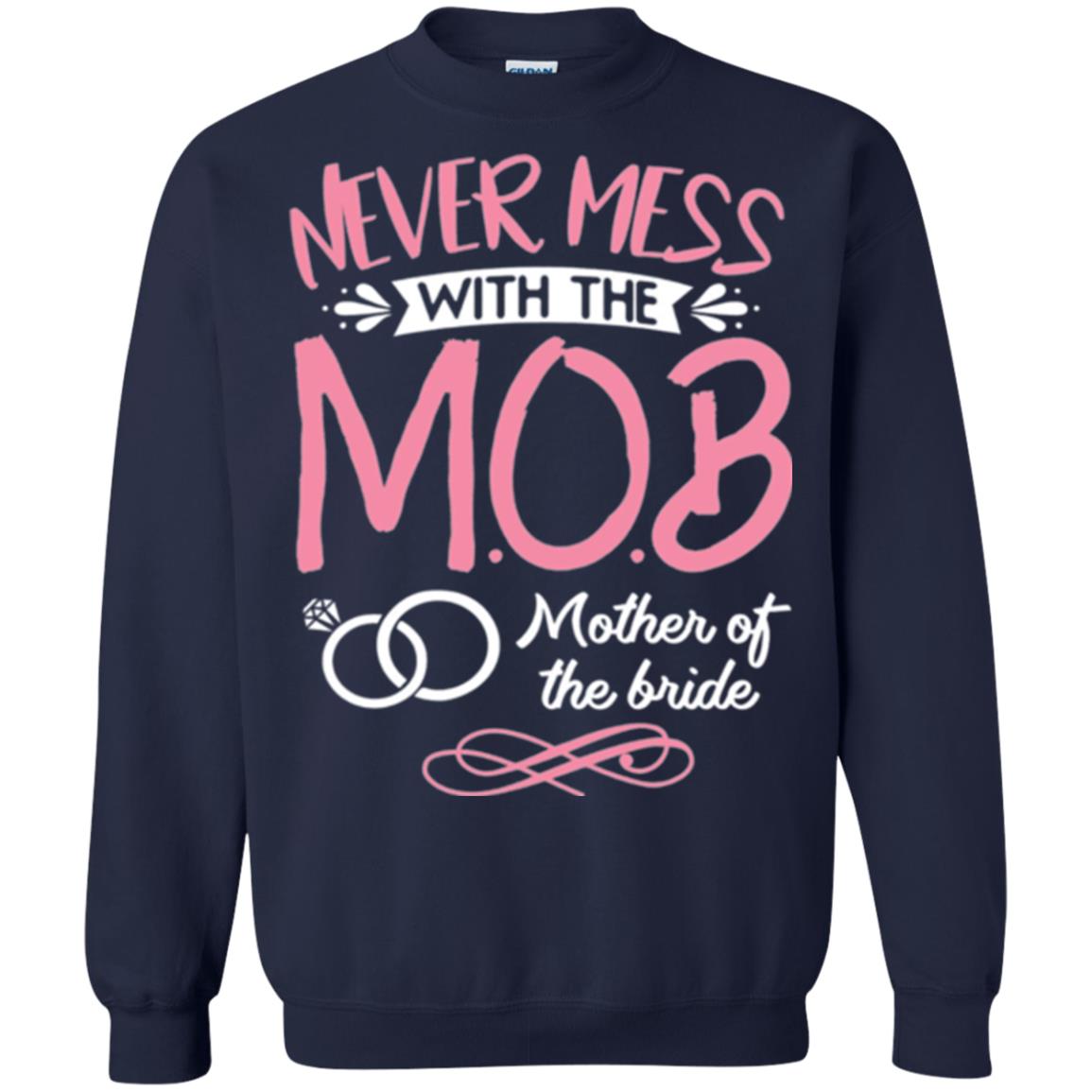 Mother Of The Bride Shirt Never Mess With Navy