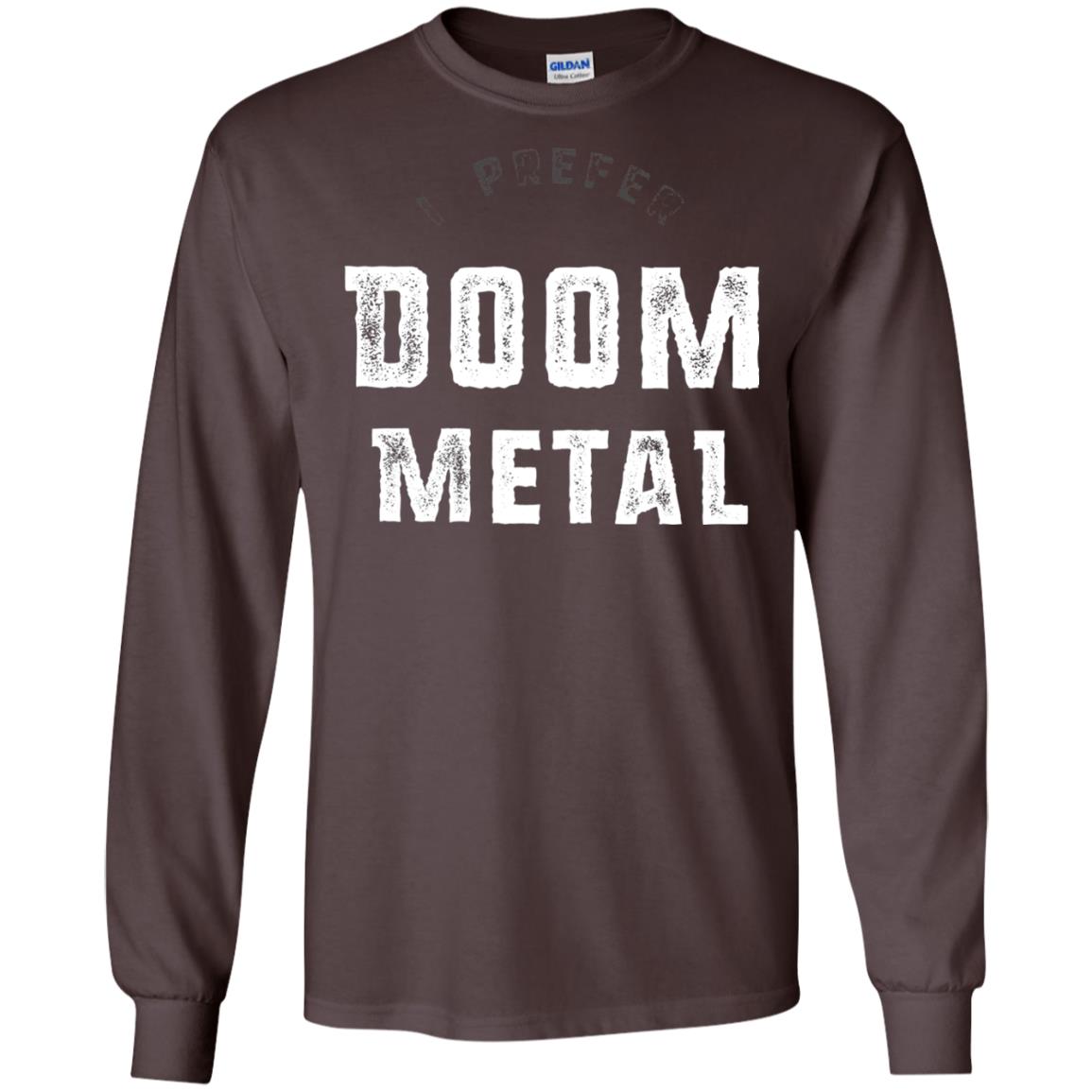 I Prefer Doom Heavy Metal Shirt Dark Chocolate