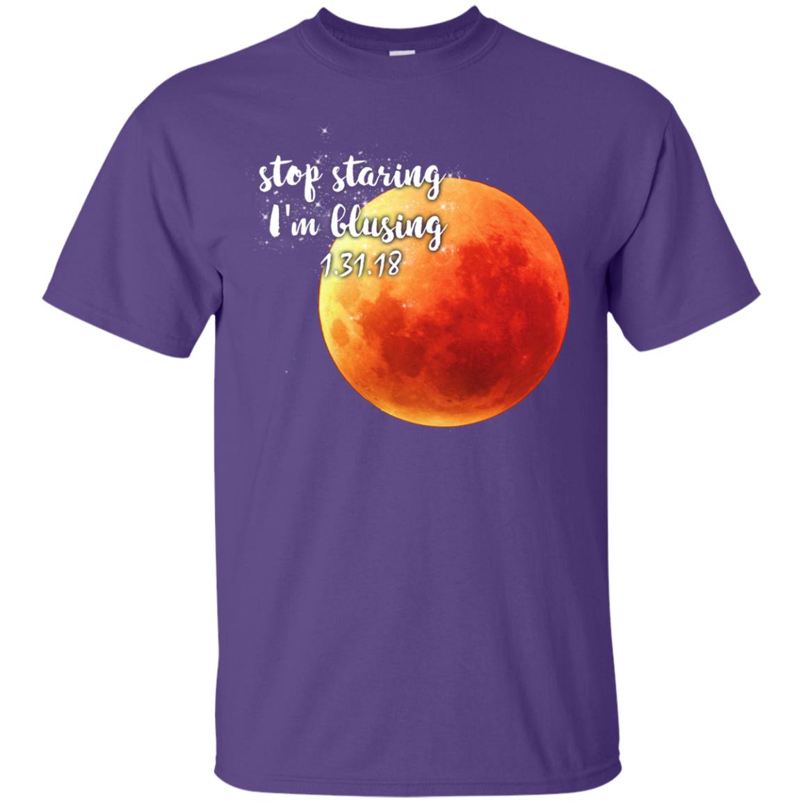 Blood Moon T-shirt Stop Staring I_m Blusing 1.31.18 Purple