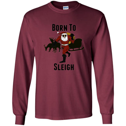 Christmas T-shirt Born To Sleigh T-shirt Maroon