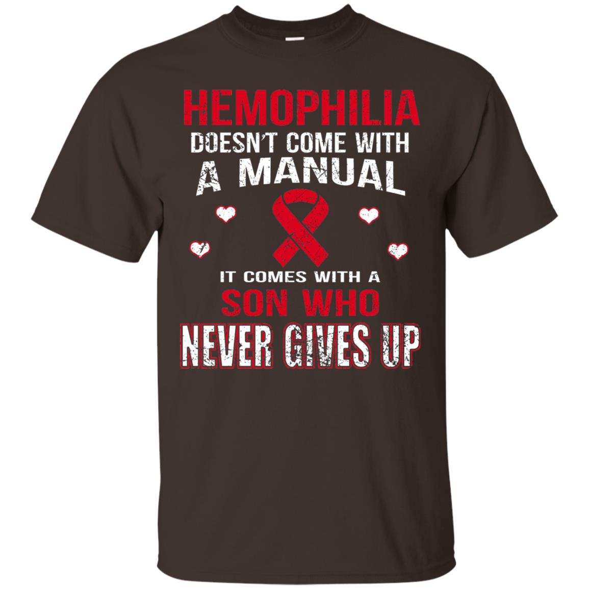 Hemophilla Shirt Comes With Son Who Never Gives Up Dark Chocolate