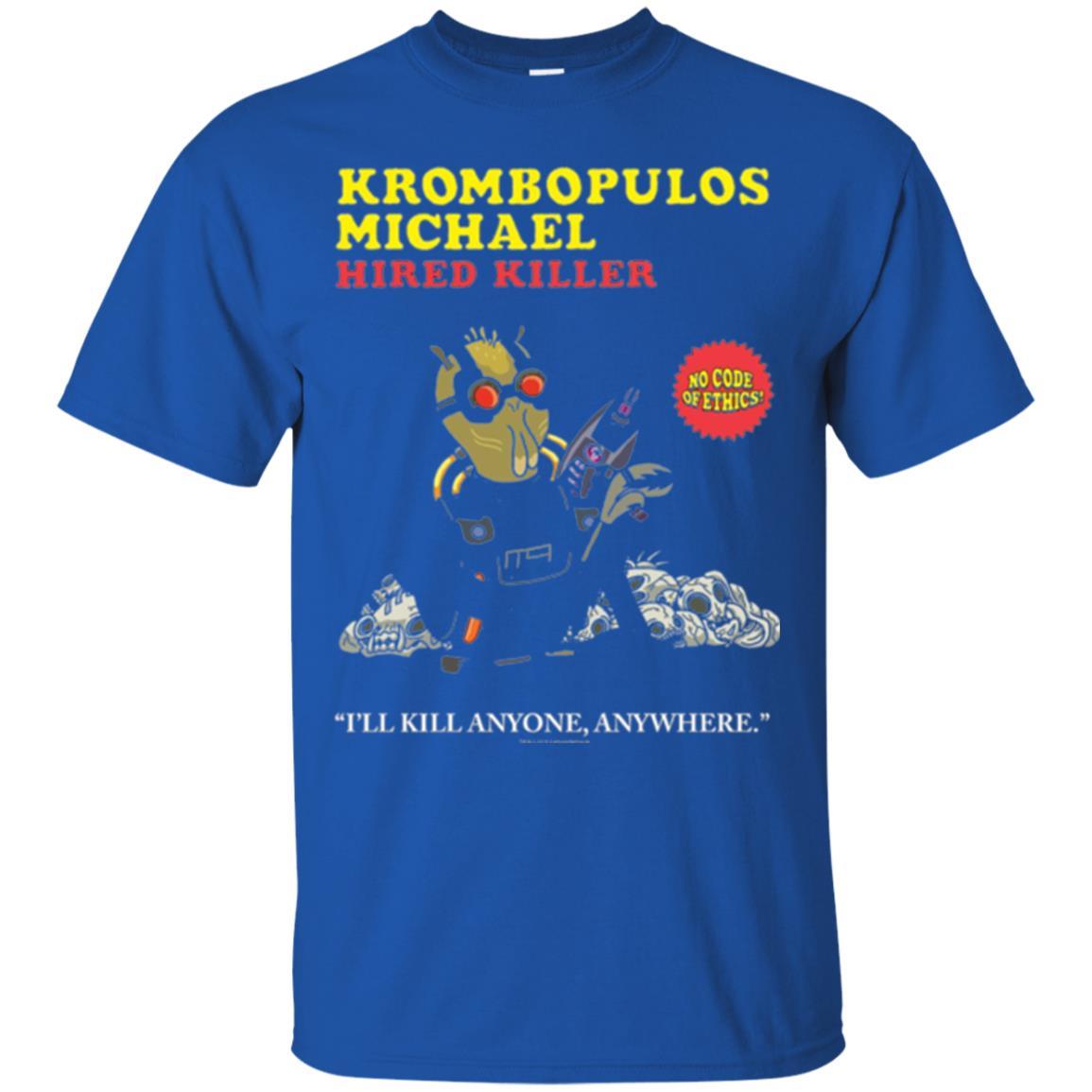 Film T-shirt Krombopulos Michael Hired Killer Royal