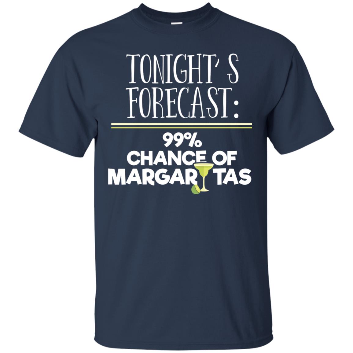Tonights Forecast Chance Of Margaritas T-shirt Navy
