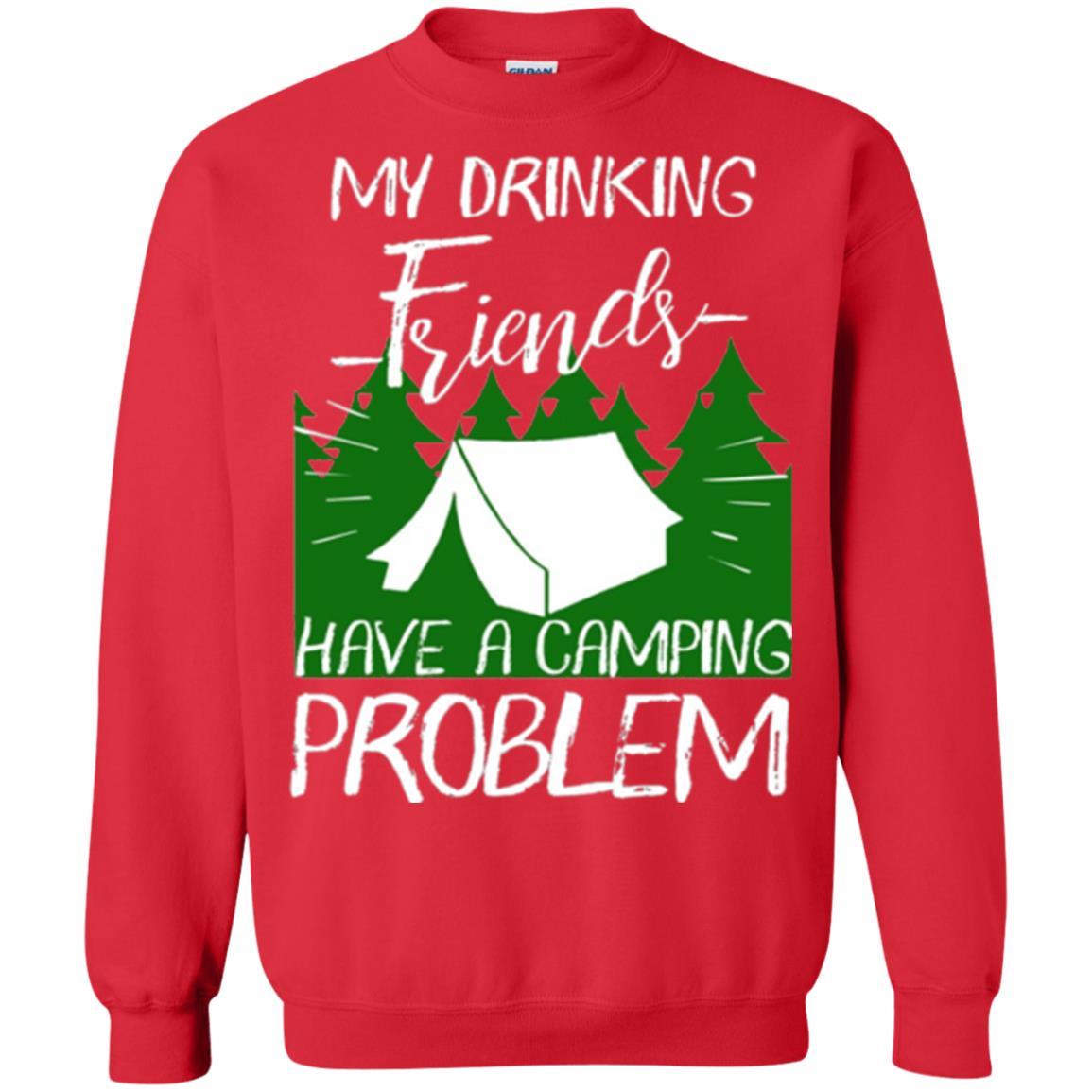 Camper T-shirt My Drinking Friends Have A Camping Problem Red