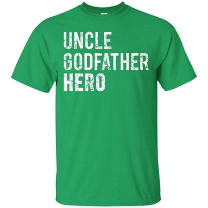 Family T-shirt Uncle Godfather Hero Irish Green