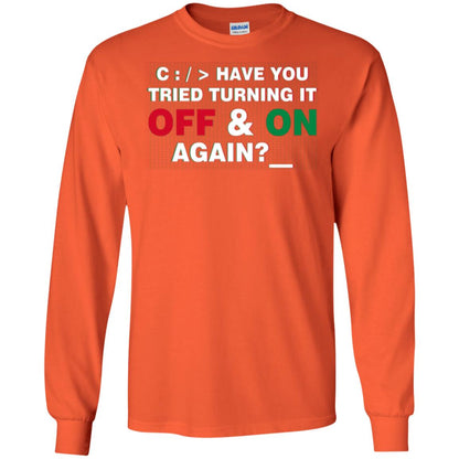 Programmer Have You Tried Turning It Off And On Again Orange