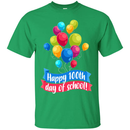 Happy 100th Day Of School Colorful Balloons Funny T-shirt Irish Green