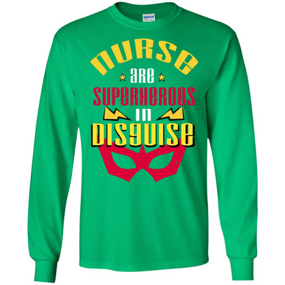 Nurse Are Superheroes In Disguise Movie Fan T-shirt Irish Green